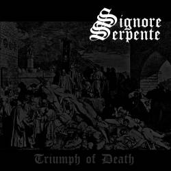 Signor Serpente : Triumph of Death